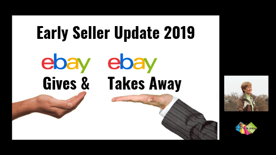 eBay Gives & eBay Takes Away Seller Update 2019 - I Love To Be Selling